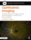 Image for Ophthalmic imaging: posterior segment imaging, anterior eye photography, and slit lamp biomicrography