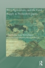 Image for Agriculture and the food supply in premodern Japan: the place of rice?