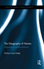 Image for The geography of names: indigenous to post-foundational