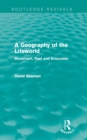 Image for A geography of the lifeworld: movement, rest and encounter