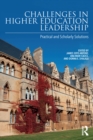 Image for Challenges in higher education leadership: practical and scholarly solutions