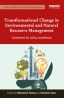 Image for Transformational change in environmental and natural resource management: guidelines for policy excellence