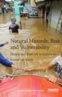 Image for Natural hazards, risk and vulnerability: floods and slum life in Indonesia