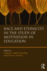 Image for Race and ethnicity in the study of motivation in education