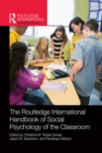 Image for The Routledge international handbook of social psychology of the classroom