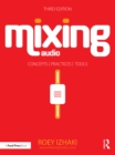 Image for Mixing audio: concepts, practices, and tools