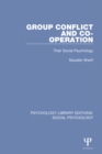 Image for Group conflict and co-operation: their social psychology