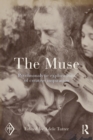 Image for The muse: psychoanalytic explorations of creative inspiration