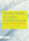 Image for A local curriculum: using your locality as a stimulus for curriculum development