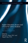 Image for Higher education access and choice for Latino students: critical findings and theoretical perspectives