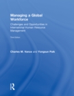 Image for Managing a global workforce: challenges and opportunities in international human resource management