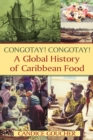 Image for Congotay! Congotay!: a global history of Caribbean food