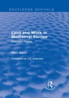 Image for Land and work in mediaeval Europe: selected papers