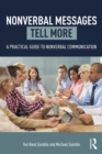 Image for Nonverbal messages tell more: a practical guide to nonverbal communication
