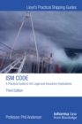 Image for ISM code: a practical guide to the legal and insurance implications