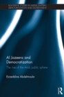 Image for Al Jazeera and democratization: the rise of the Arab public sphere : 8