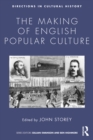 Image for The making of English popular culture