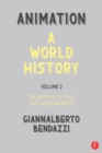 Image for Animation: a world history. (The birth of a style - the three markets)