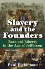 Image for Slavery and the Founders: Race and Liberty in the Age of Jefferson