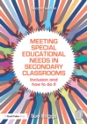 Image for Meeting special educational needs in secondary classrooms: inclusion and how to do it