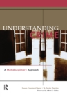 Image for Understanding crime: a multidisciplinary approach