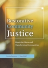 Image for Restorative community justice: repairing harm and transforming communities