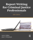 Image for Report writing for criminal justice professionals