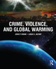 Image for Crime, violence, and global warming