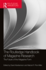 Image for The Routledge handbook of magazine research: the future of the magazine form