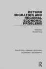 Image for Return migration and regional economic problems