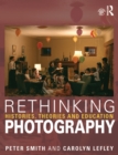 Image for Rethinking photography: histories, theories, and education