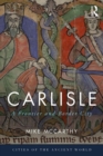 Image for Carlisle: a frontier and border city