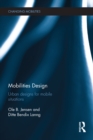 Image for Mobilities design: urban designs for mobile situations