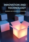 Image for Innovation and Technology: Business and economics approaches