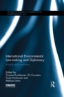 Image for International environmental law-making and diplomacy: insights and overviews