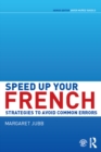 Image for Speed up your French: strategies to avoid common errors