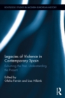 Image for Legacies of violence in contemporary Spain