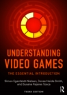 Image for Understanding video games: the essential introduction