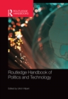 Image for Routledge handbook of politics and technology