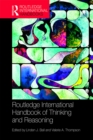 Image for The Routledge international handbook of thinking and reasoning