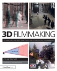 Image for 3D filmmaking: techniques and best practices for stereoscopic filmmakers