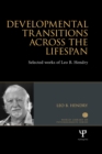 Image for Developmental transitions across the lifespan: selected works of Leo B. Hendry