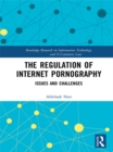 Image for The regulation of internet pornography: issues and challenges