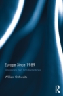Image for Europe since 1989: transitions and transformations