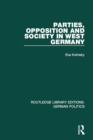 Image for Parties, opposition and society in West Germany : volume 10