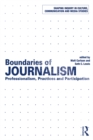 Image for Boundaries of journalism: professionalism, practices and participation