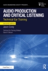 Image for Audio Production and Critical Listening: Technical Ear Training