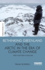 Image for Rethinking Greenland and the Arctic in the era of climate change: new northern horizons
