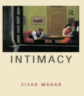 Image for Intimacy: understanding the subtle power of human connection
