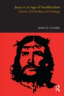 Image for Jesus in an age of neoliberalism: quests, scholarship, and ideology